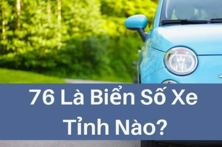 76 Tỉnh Nào? Giải Mã Ý Nghĩa Biển Số Xe 76 và Thông Tin Liên Quan