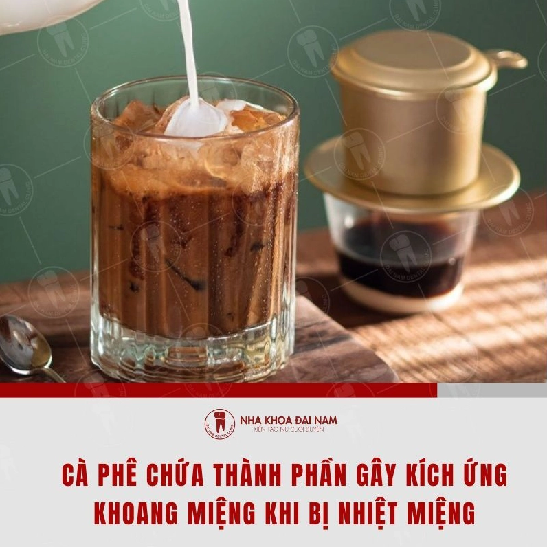 Ca phe chua thanh phan gay kich ung voi khoang mieng khi bi nhiet mieng