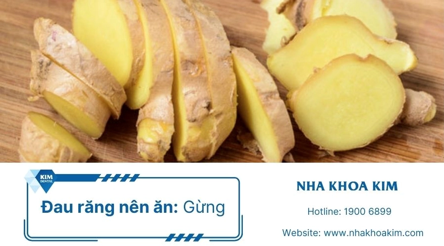 đau răng nên ăn gừng