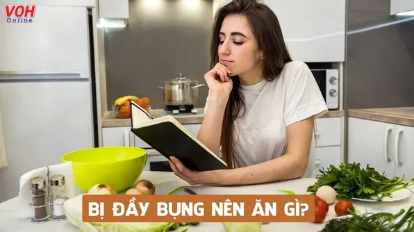 Đầy bụng nên ăn gì? Bí quyết ăn uống giúp bụng nhẹ nhàng, dễ chịu