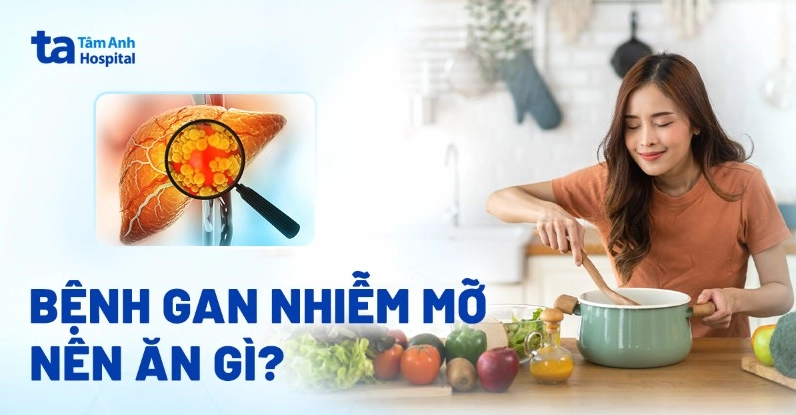 Giải đáp thắc mắc người bị gan nhiễm mỡ nên ăn gì