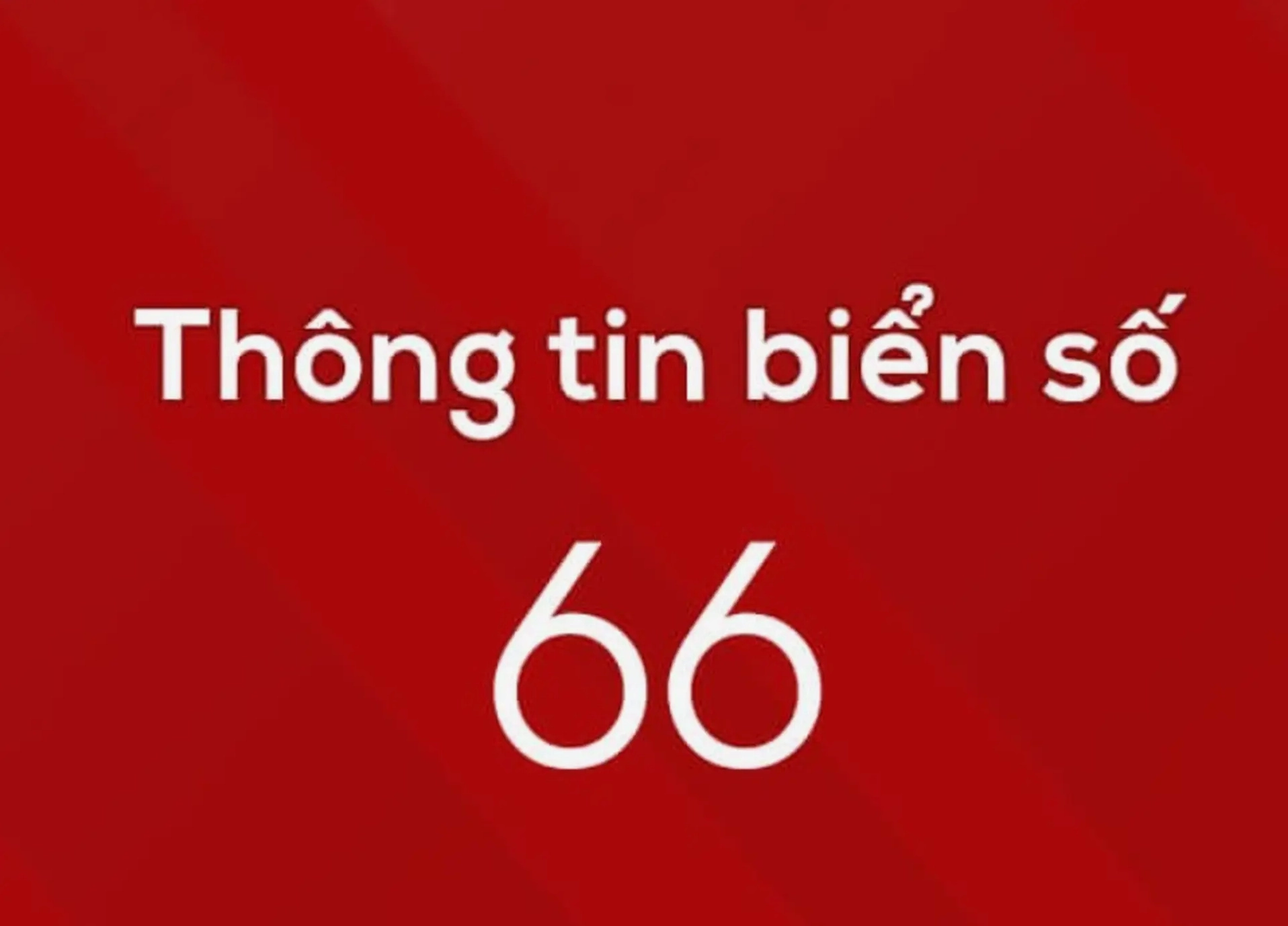 Giải mã biển số xe 66