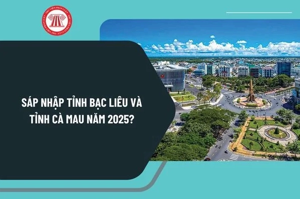 Hình ảnh minh họa về việc sáp nhập tỉnh Cà Mau và Bạc Liêu