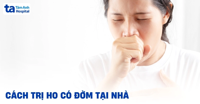 Hướng dẫn cách trị ho tại nhà an toàn