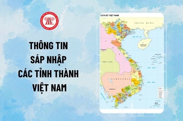 Khi Nào Sáp Nhập Tỉnh? Lộ Trình Cập Nhật Đến 2026