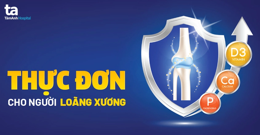 Người bệnh loãng xương nên ăn gì và kiêng gì để cải thiện tình trạng xương