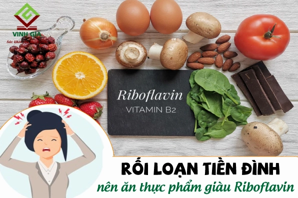 Nhóm thực phẩm chứa Riboflavin giúp cải thiện bệnh rối loạn tiền đình