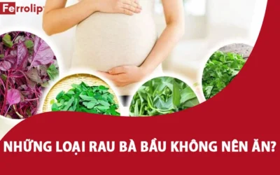 Những loại rau bà đẻ không nên ăn: Danh sách cần lưu ý để mẹ khỏe