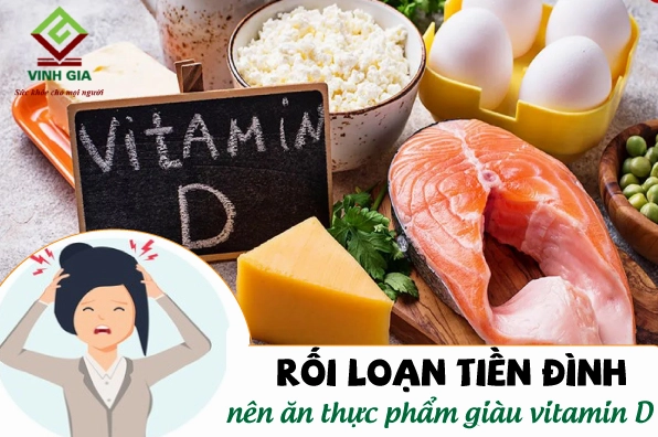 Rối loạn tiền đình nên nhiều ăn thực phẩm giàu vitamin D