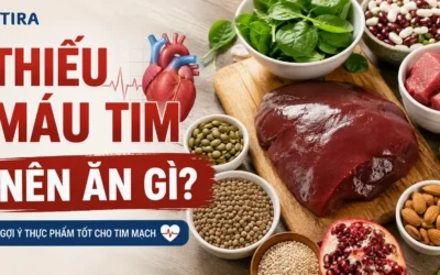 Thiếu máu cơ tim nên ăn gì để cải thiện sức khỏe tim mạch hiệu quả?