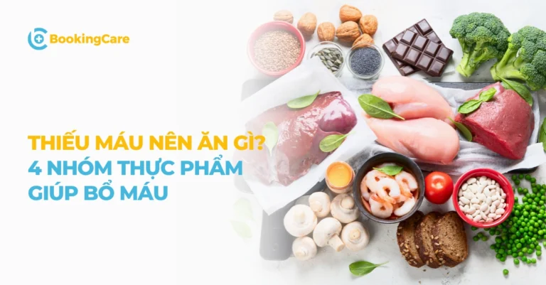 Thiếu máu nên ăn uống gì để cải thiện sức khỏe hiệu quả nhất?