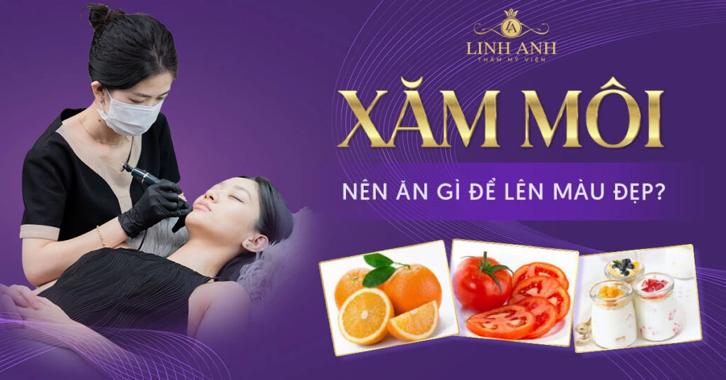 xăm môi nên ăn gì để lên màu đẹp