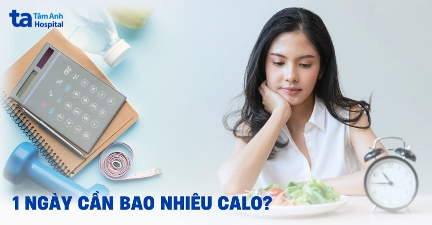 1 ngày cần bao nhiêu calo