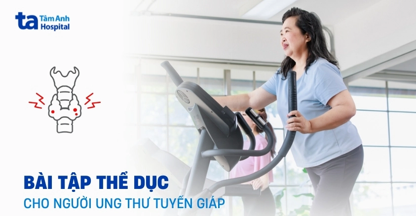 Bài tập thể dục cho người ung thư tuyến giáp