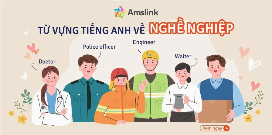 Bắt đầu học bộ từ vựng về nghề nghiệp ngay thôi!
