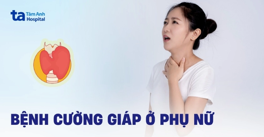 Bệnh cường giáp ở phụ nữ cần chú ý dinh dưỡng