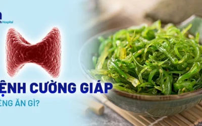 Bệnh Cường Giáp: ‘Vũ Khí’ Ăn Uống Cần Tránh Xa