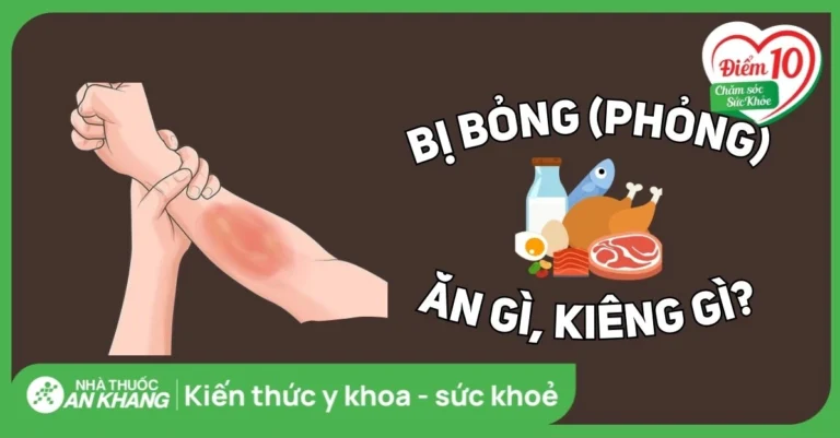 Bị bỏng nên ăn gì cho mau lành? Bí quyết phục hồi vết thương hiệu quả