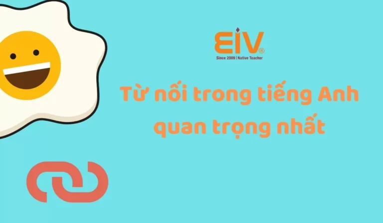 Bí Quyết Sử Dụng Các Từ Nối Trong Tiếng Anh Chuẩn Xác