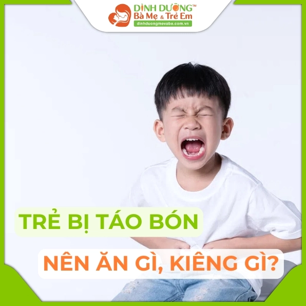Bí quyết vàng: Bé bị táo bón nên ăn gì để cải thiện hiệu quả?