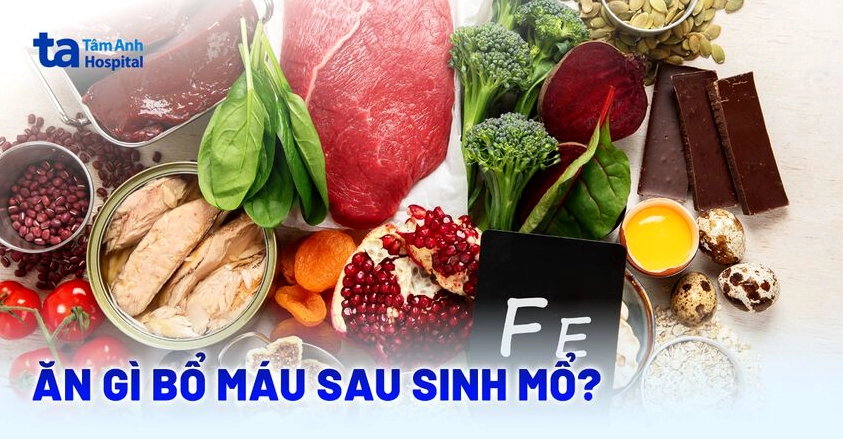 Bổ sung sắt và các thực phẩm tốt cho quá trình phục hồi sau sinh mổ