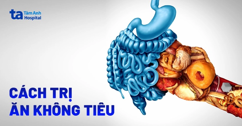 Cách chữa ăn không tiêu hiệu quả