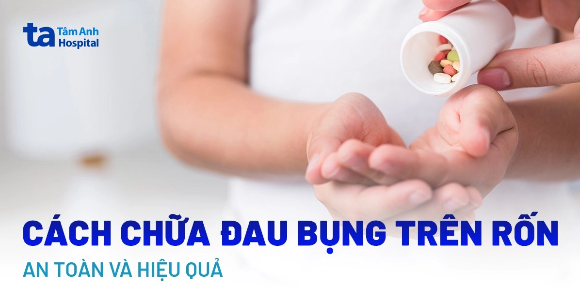 Cách chữa đau bụng trên rốn