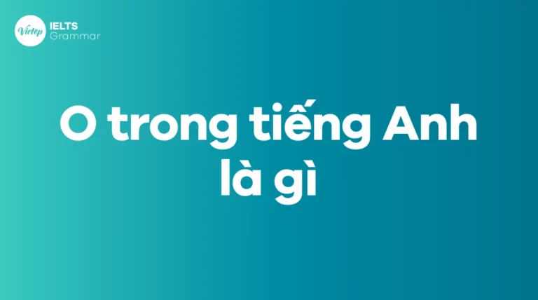 Chữ ‘O’ trong Tiếng Anh: Ý Nghĩa, Cách Dùng và Bí Mật Cấu Trúc