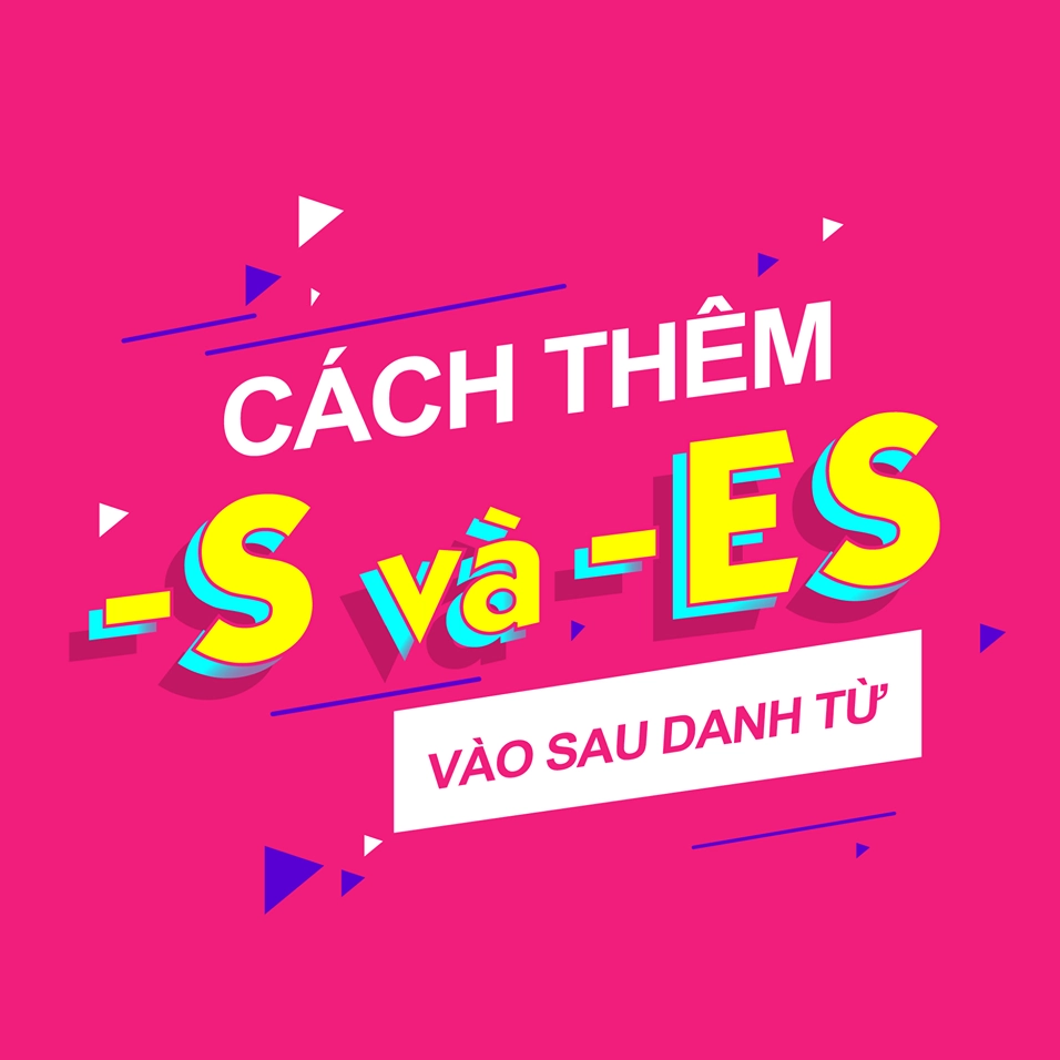 Chuyên đề về danh từ trong tiếng Anh