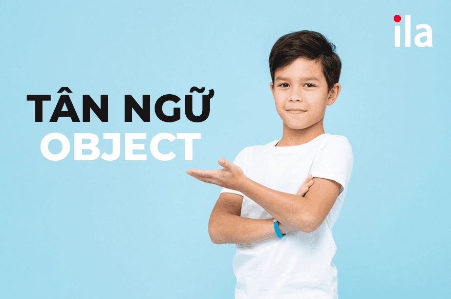 Hình ảnh minh họa khái niệm tân ngữ trong tiếng Anh