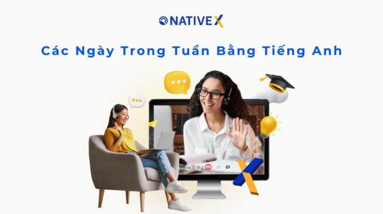 Học các thứ trong tuần bằng tiếng Anh chuẩn xác, dễ nhớ