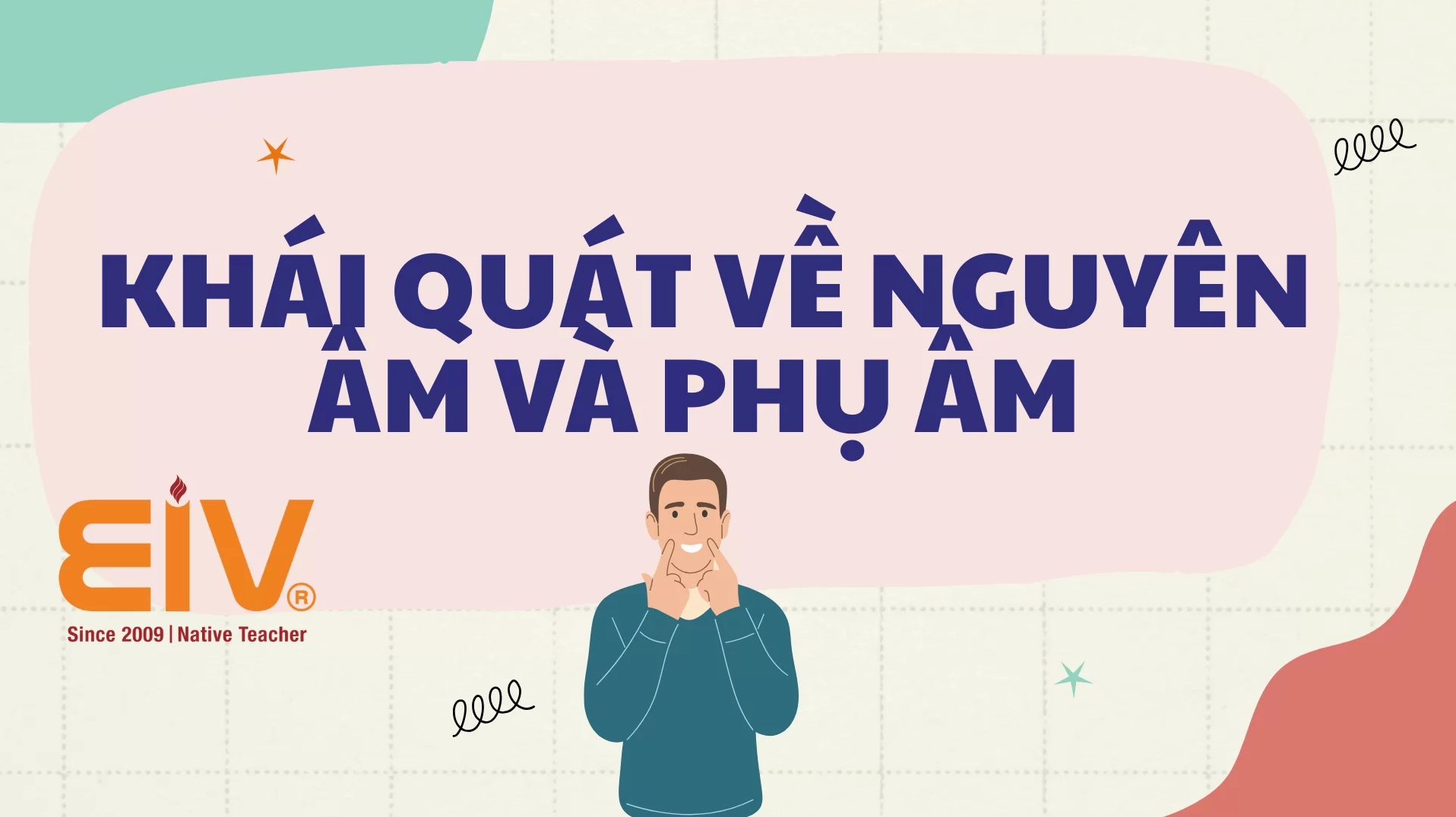 Khái quát về nguyên âm và phụ âm