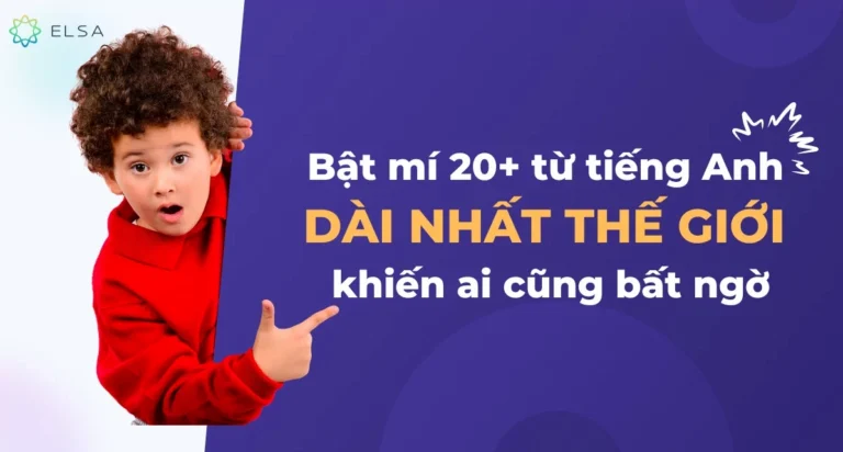 Khám Phá “Từ Dài Nhất Trong Tiếng Anh”: Hé Lộ Điều Bất Ngờ!