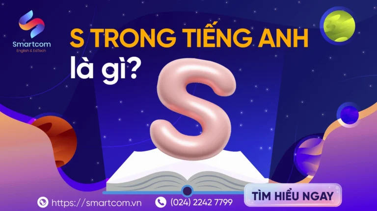 Khám phá ý nghĩa ‘s trong tiếng Anh là gì’ chuẩn chuyên gia