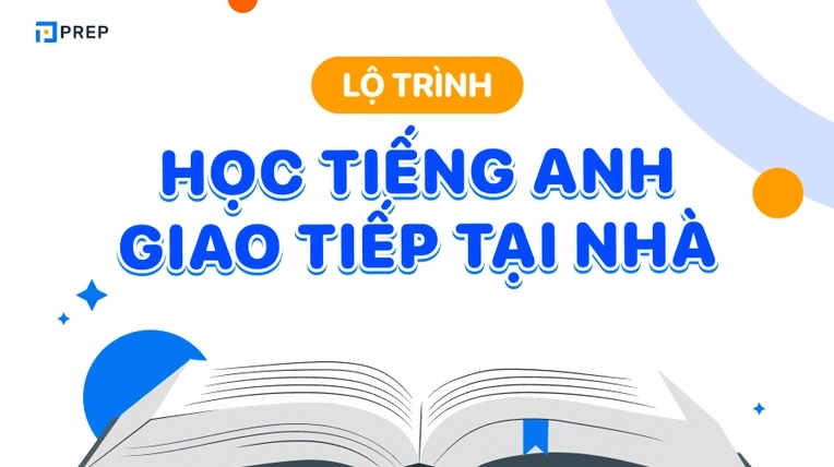 Lộ trình học tiếng Anh giao tiếp hiệu quả