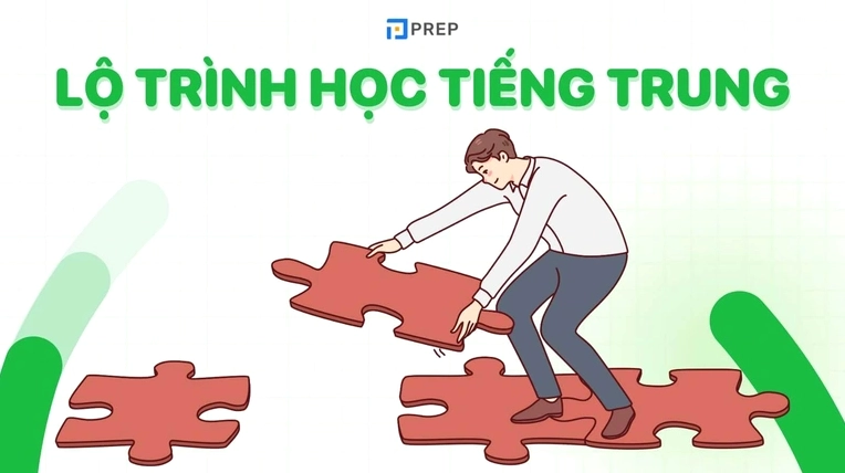 Lộ trình học tiếng Trung cho người mới bắt đầu