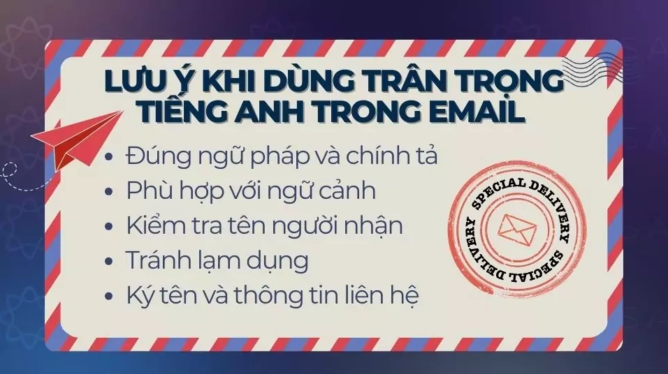 Lưu ý khi dùng trân trọng tiếng Anh trong email