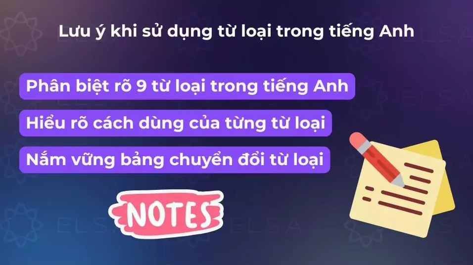 Lưu ý khi sử dụng từ loại trong tiếng Anh