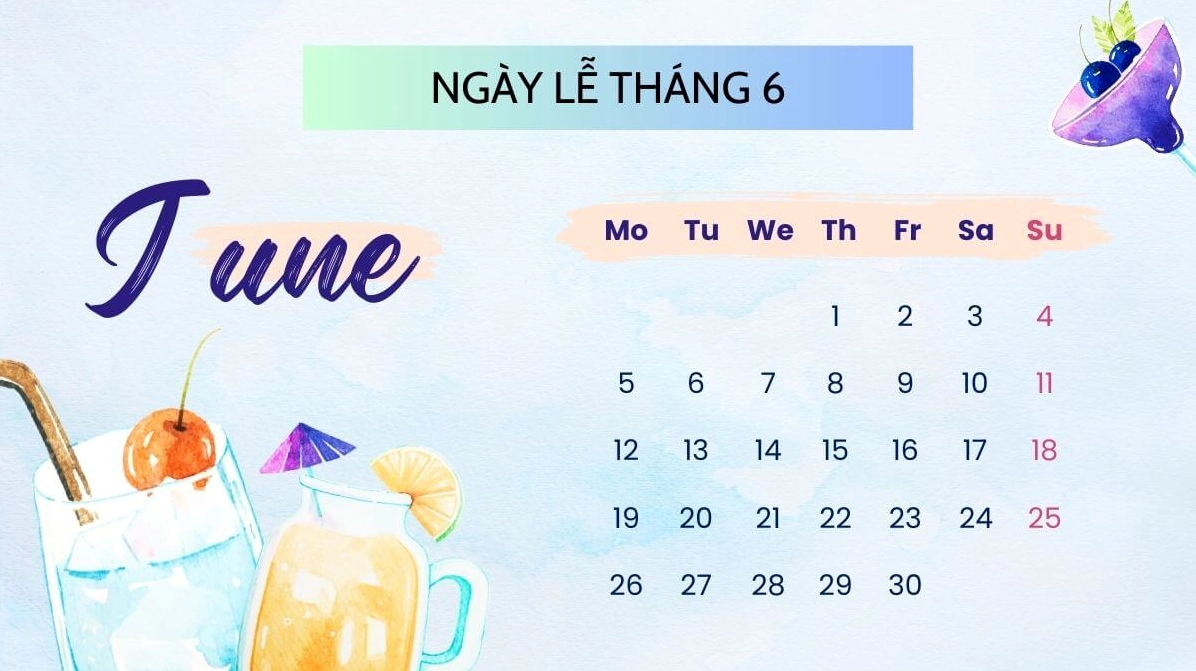 Ngày lễ tháng 6 quan trọng