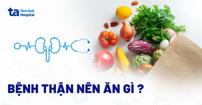 Những thực phẩm người bị bệnh thận nên ăn để cải thiện sức khỏe.