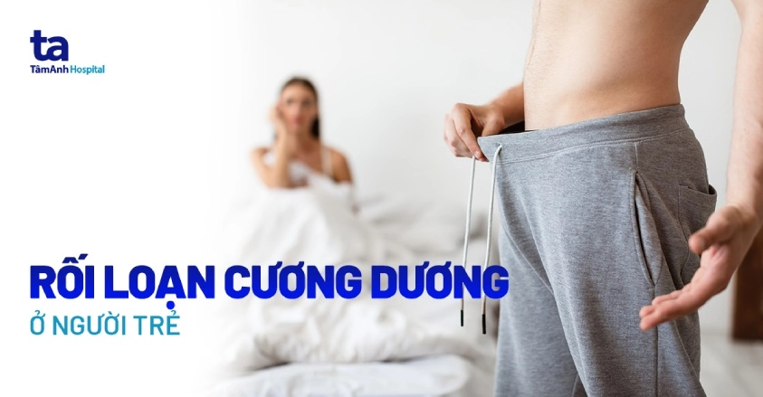 Rối loạn cương dương ở người trẻ
