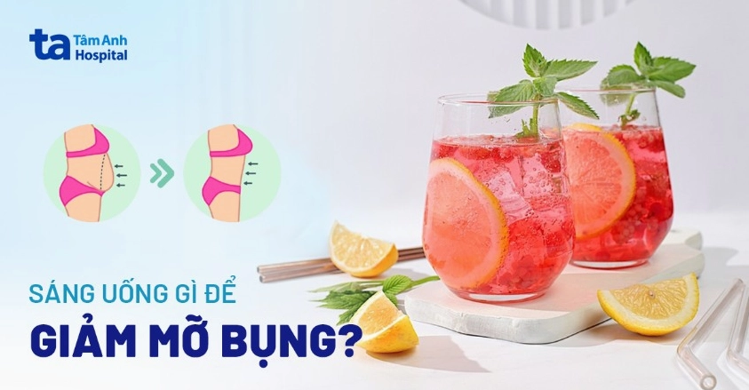 Sáng uống gì để giảm mỡ bụng? Nước lọc là lựa chọn tốt nhất