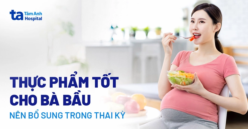 thực phẩm tốt cho bà bầu